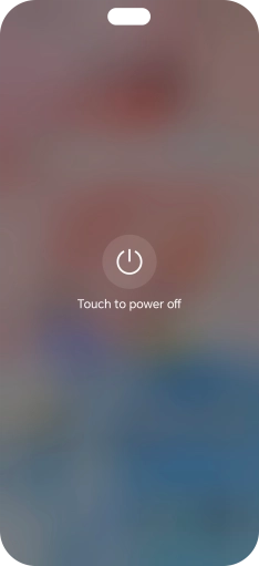 Press Touch to power off.
