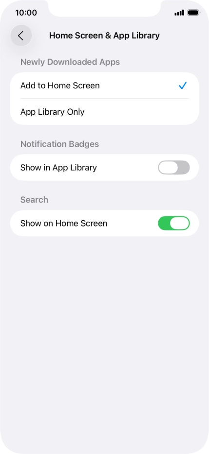 To add new downloaded apps to both the home screen and App Library, press Add to Home Screen.