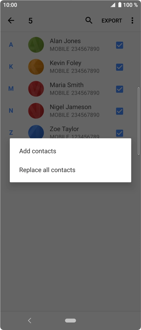 If you want to keep existing contacts saved on your SIM, press Add contacts.