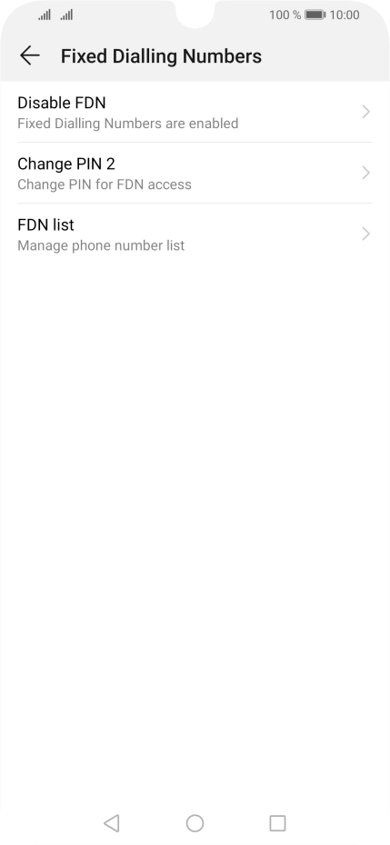 Press Disable FDN to turn off fixed dialling.