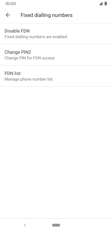 Press Disable FDN to turn off fixed dialling.