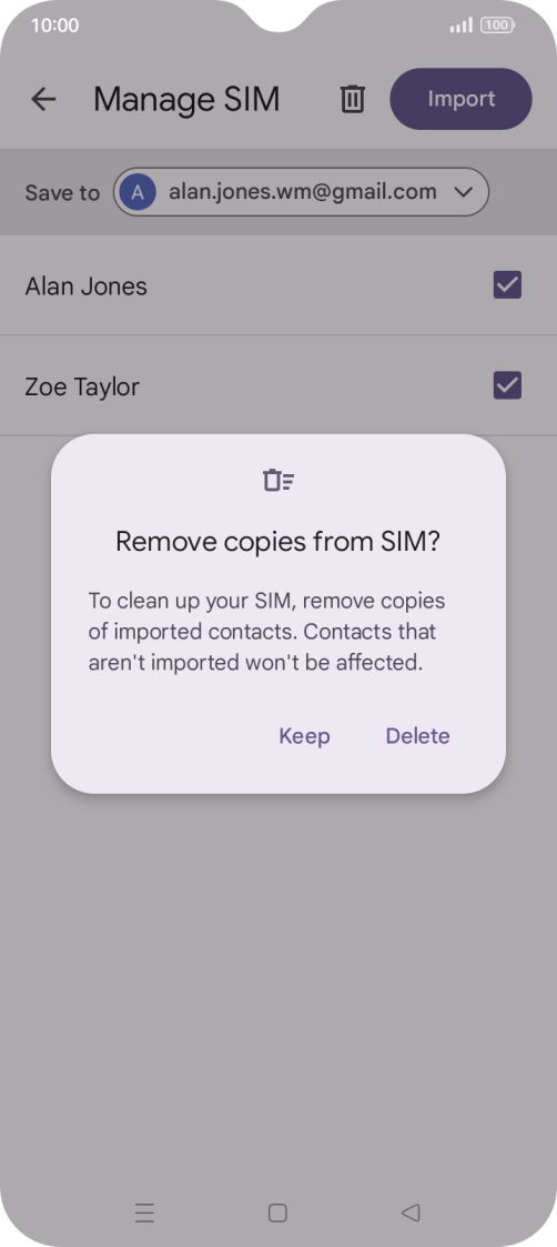 If you want to keep the copied contacts your SIM, press Keep.
