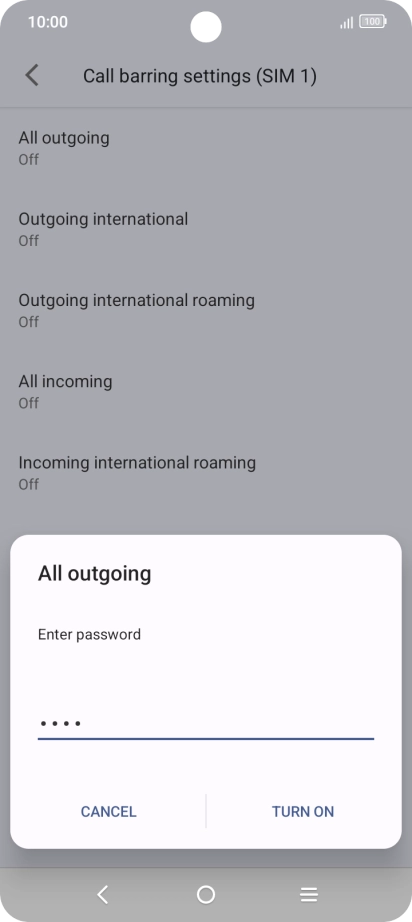 Key in your barring password and press TURN ON.