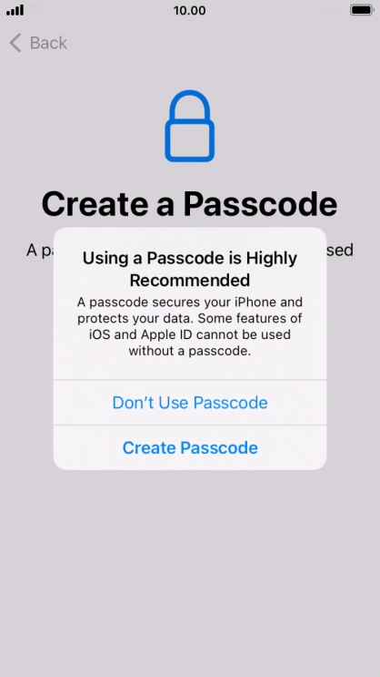 If you turn off the function, press Don't Use Passcode.