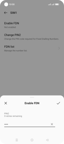 Key in the PIN2 and press the confirm icon. The default PIN2 is 0000.