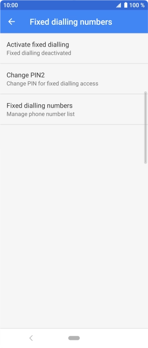 Press Activate fixed dialling to turn on fixed dialling.