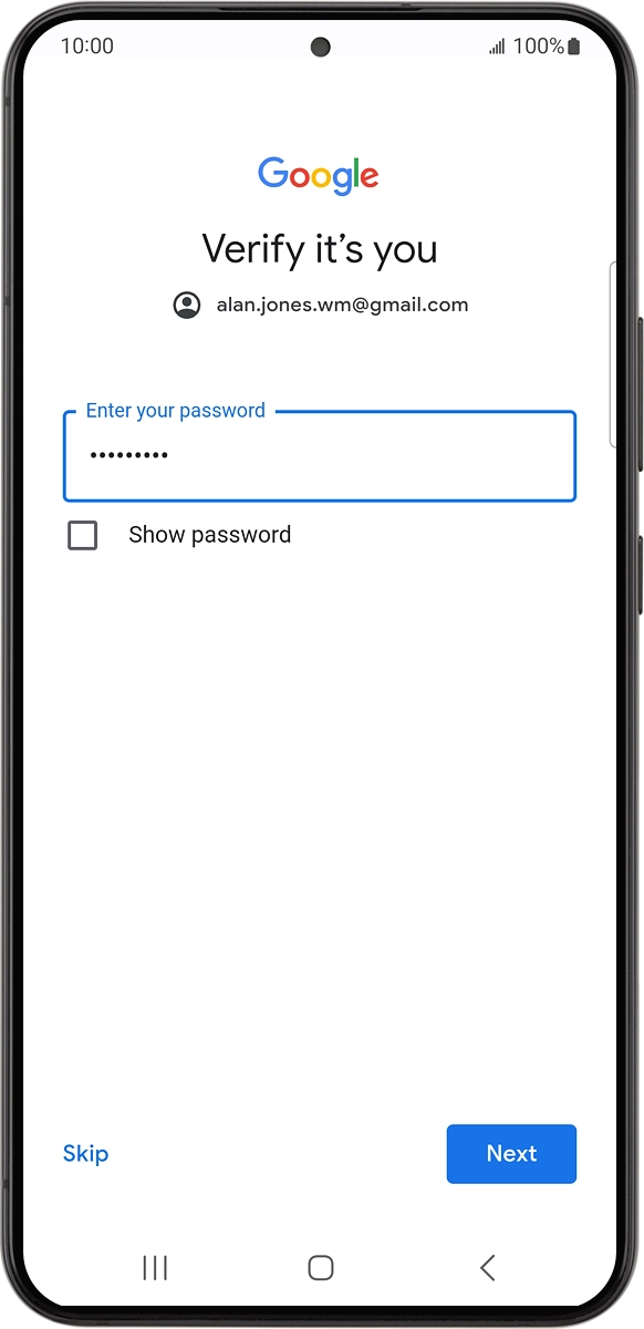 On your phone: Key in the password for your Google account and press Next.