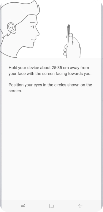 Follow the instructions on the screen to create the phone lock code using iris scanning.