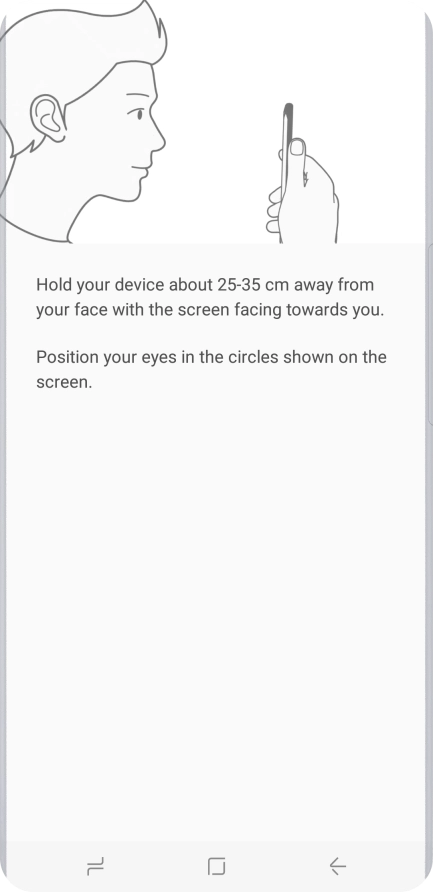 Follow the instructions on the screen to create the phone lock code using iris scanning.
