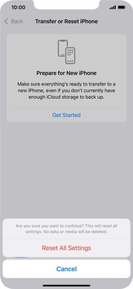 Press Reset All Settings. Wait a moment while the factory default settings are restored. Follow the instructions on the screen to set up your phone and prepare it for use.