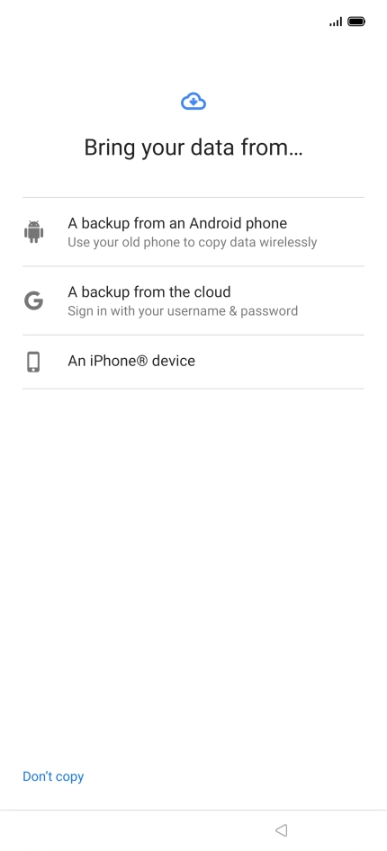Press the required transfer method and follow the instructions on the screen to transfer content from another phone.