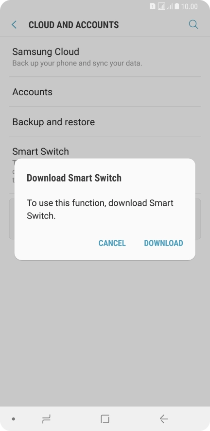 Download Smart Switch to your phone if you're asked to do so. Follow the instructions on the screen to download and install Smart Switch.