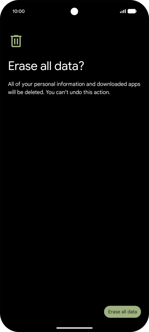 Press Erase all data. Wait a moment while the factory default settings are restored. Follow the instructions on the screen to set up your phone and prepare it for use.