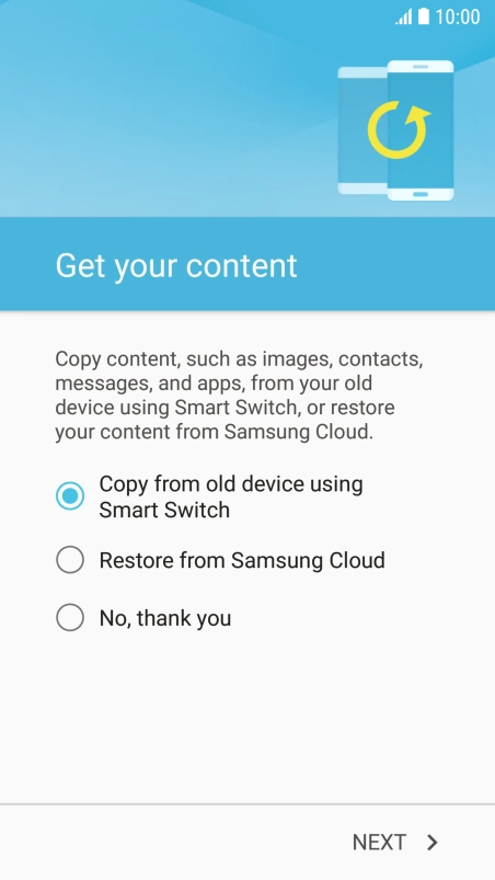 You can transfer the contents of another phone to your phone when it's activated for the first time and after a factory reset. When this screen is displayed, your phone is ready to transfer contents from another phone.