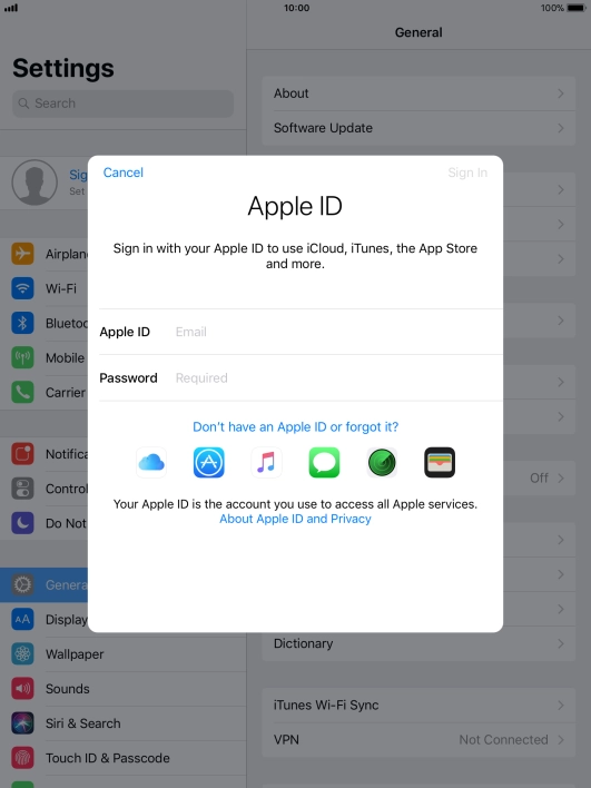 If you don t have an Apple ID, press Don't have an Apple ID or forgot it? and follow the instructions on the screen to create an Apple ID.