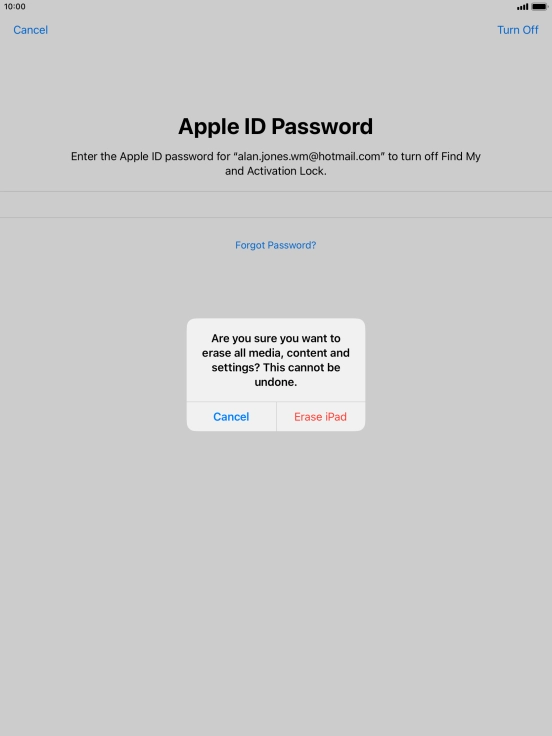 Key in the password for your Apple ID and press Erase iPad. Wait a moment while the factory default settings are restored. Follow the instructions on the screen to set up your tablet and prepare it for use.