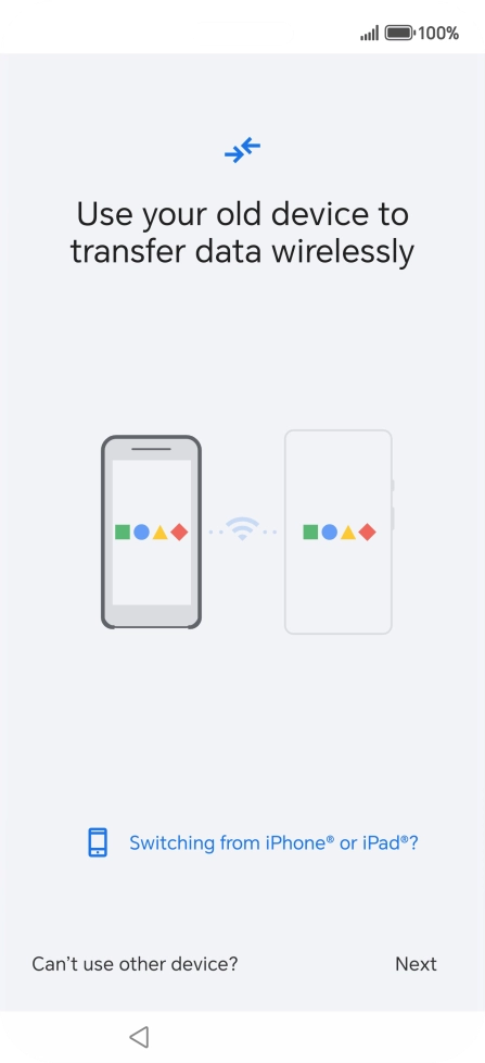 Follow the instructions on the screen to transfer content from another phone and finish the activation of your phone.