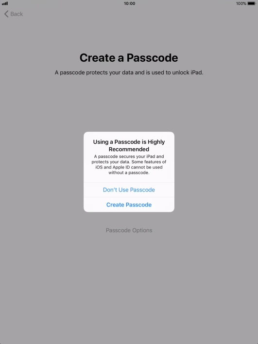 If you turn off the function, press Don't Use Passcode.