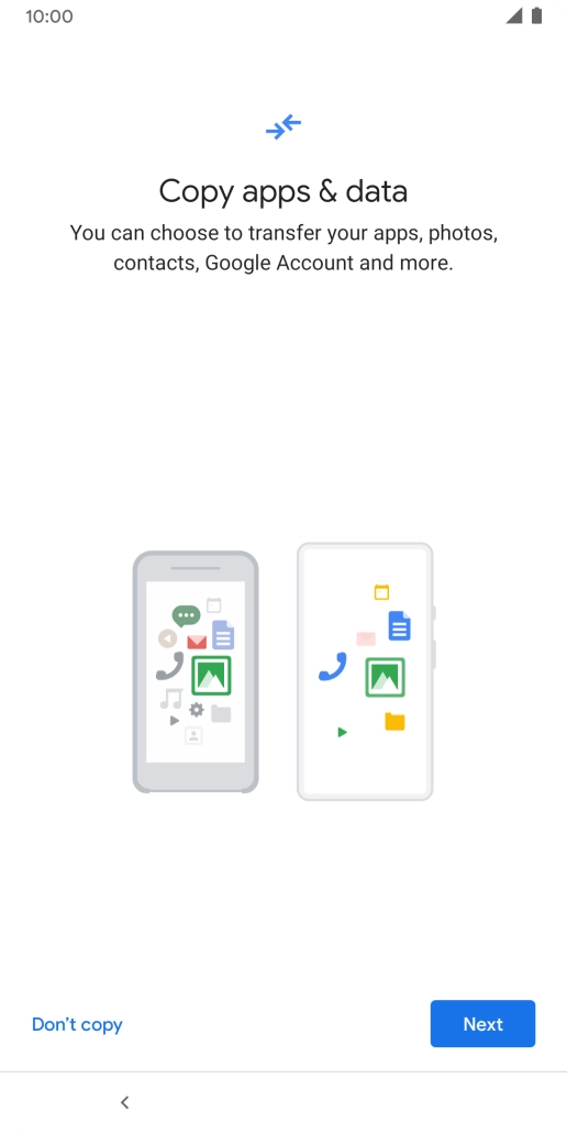 You can transfer the contents of another phone to your phone when it's activated for the first time and after a factory reset. When this screen is displayed, your phone is ready to transfer contents from another phone.