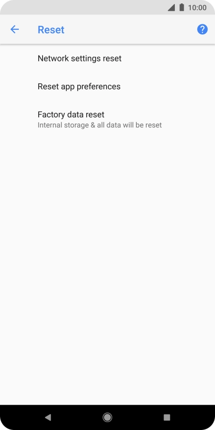 Press Factory data reset.