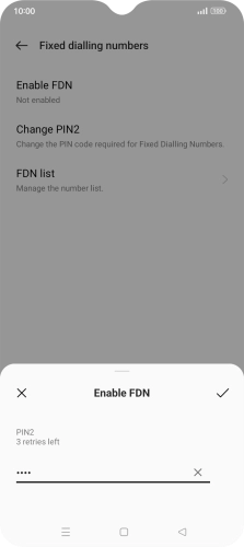 Key in the PIN2 and press the confirm icon. The default PIN2 is 0000.