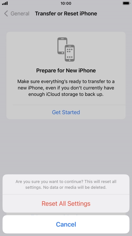 Press Reset All Settings. Wait a moment while the factory default settings are restored. Follow the instructions on the screen to set up your phone and prepare it for use.