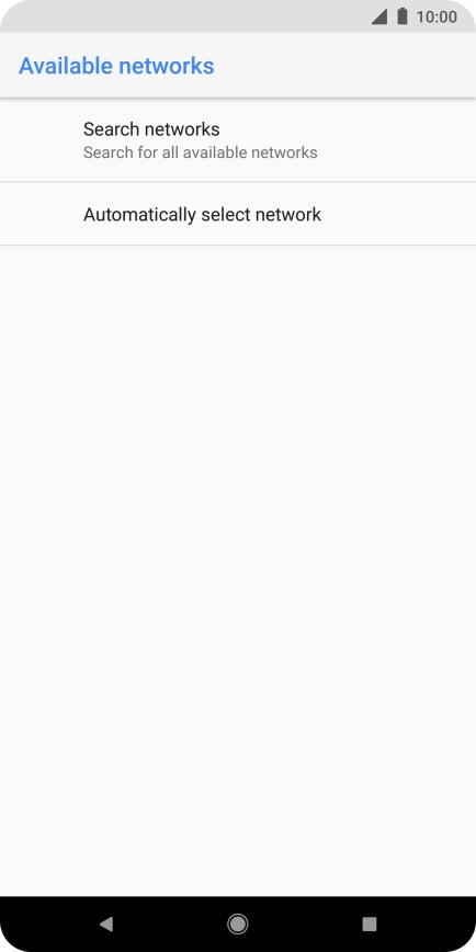 If you want to select a network automatically, press Automatically select network.