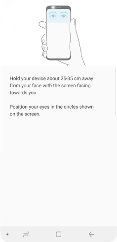 Follow the instructions on the screen to create the phone lock code using iris scanning.