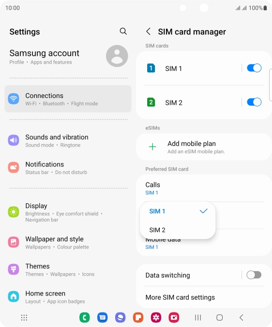 Press the required SIM.