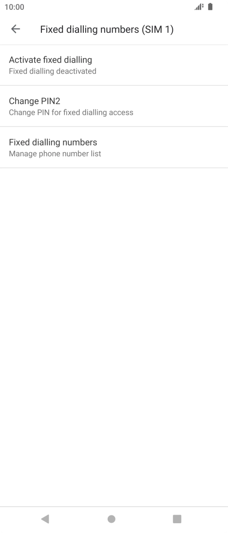 Press Activate fixed dialling to turn on fixed dialling.