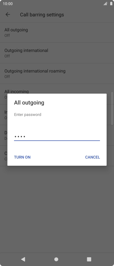 Key in your barring password and press TURN ON.