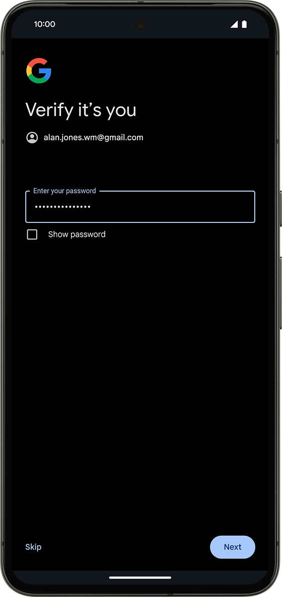 On your phone: Key in the password for your Google account and press Next.