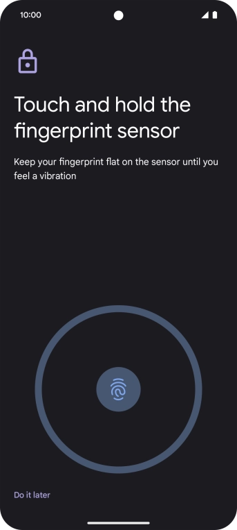 Follow the instructions on the screen to create the phone lock code using your fingerprint.