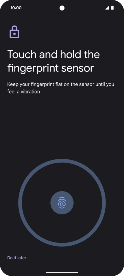 Follow the instructions on the screen to create the phone lock code using your fingerprint.
