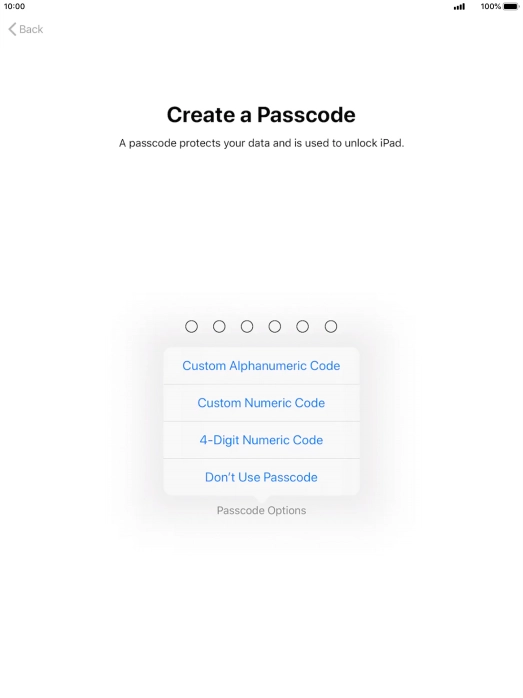 Follow the instructions on the screen to turn on use of lock code or press Don't Use Passcode.