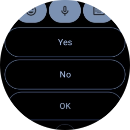 Press the required reply.