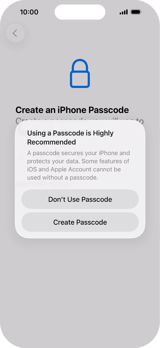 If you turn off the function, press Don't Use Passcode.