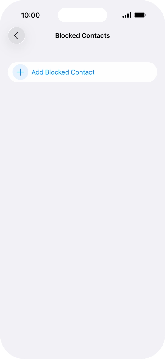 Press Add Blocked Contact and follow the instructions on the screen to block a contact.