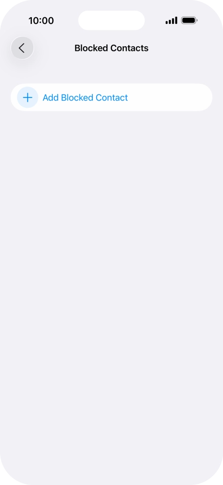 Press Add Blocked Contact and follow the instructions on the screen to block a contact.