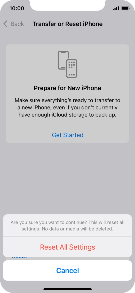 Press Reset All Settings. Wait a moment while the factory default settings are restored. Follow the instructions on the screen to set up your phone and prepare it for use.