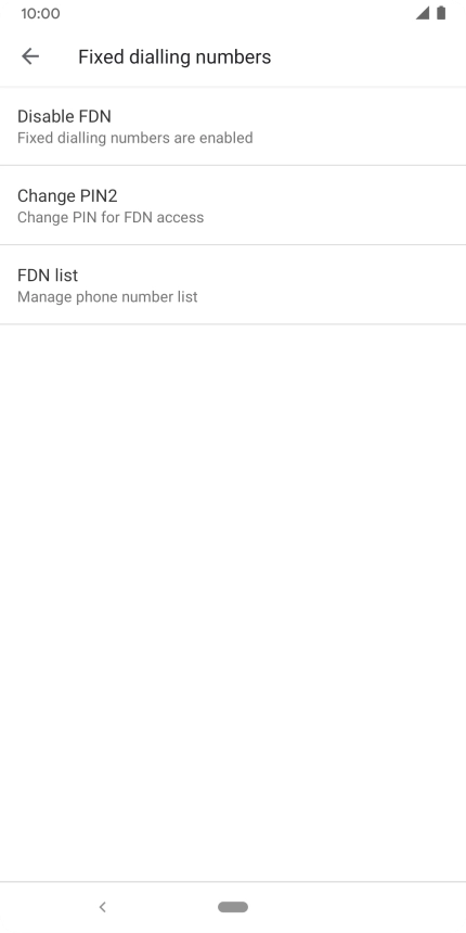 Press Disable FDN to turn off fixed dialling.