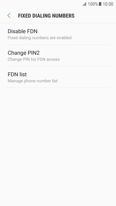 Press Disable FDN to turn off fixed dialling.
