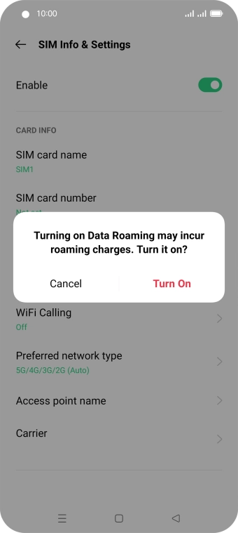 If you turn on the function, press Turn On.