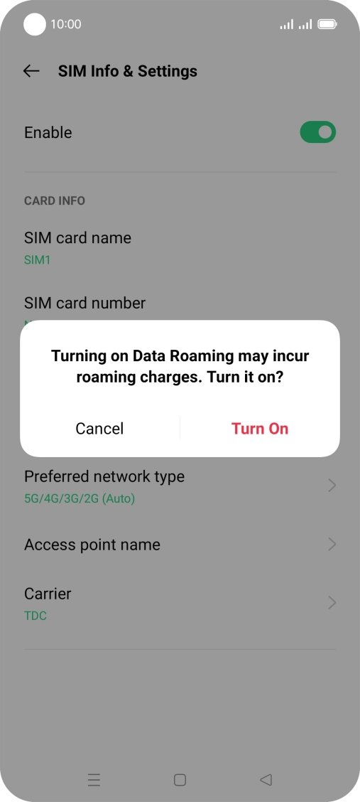 If you turn on the function, press Turn On.