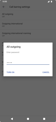 Key in your barring password and press TURN ON.