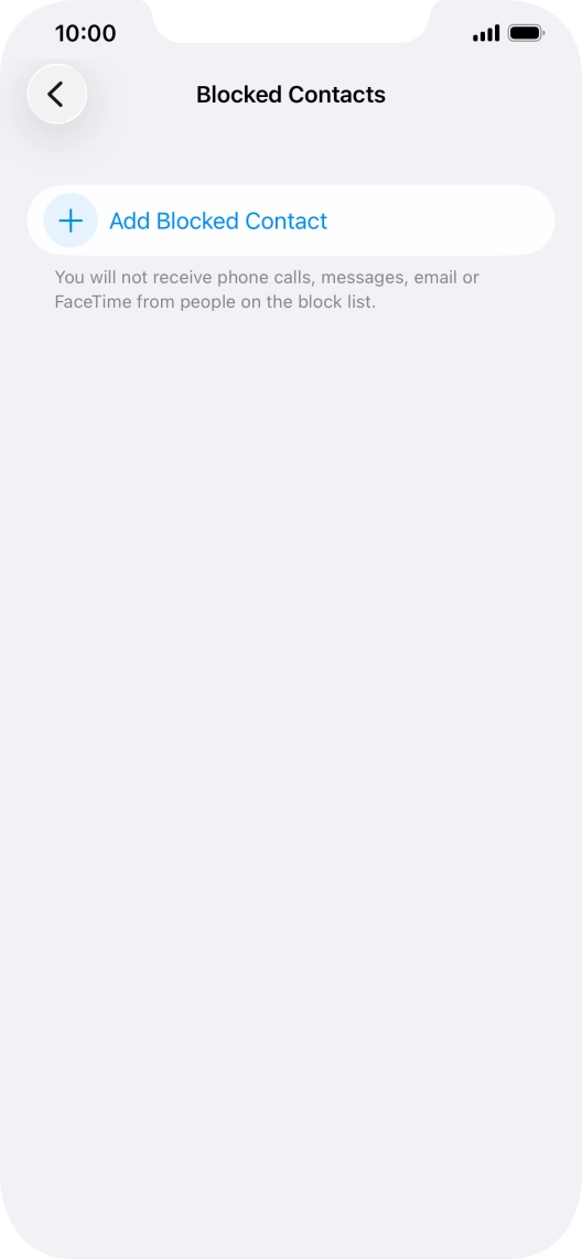 Press Add Blocked Contact and follow the instructions on the screen to block a contact.