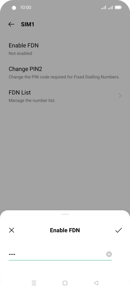 Key in the PIN2 and press the confirm icon. The default PIN2 is 0000.