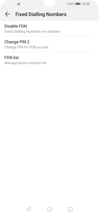 Press Disable FDN to turn off fixed dialling.