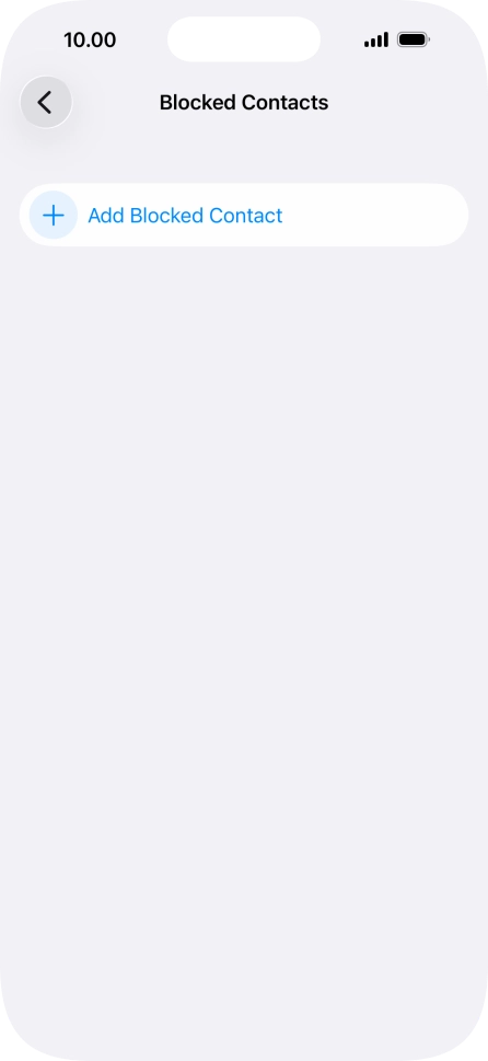 Press Add Blocked Contact and follow the instructions on the screen to block a contact.
