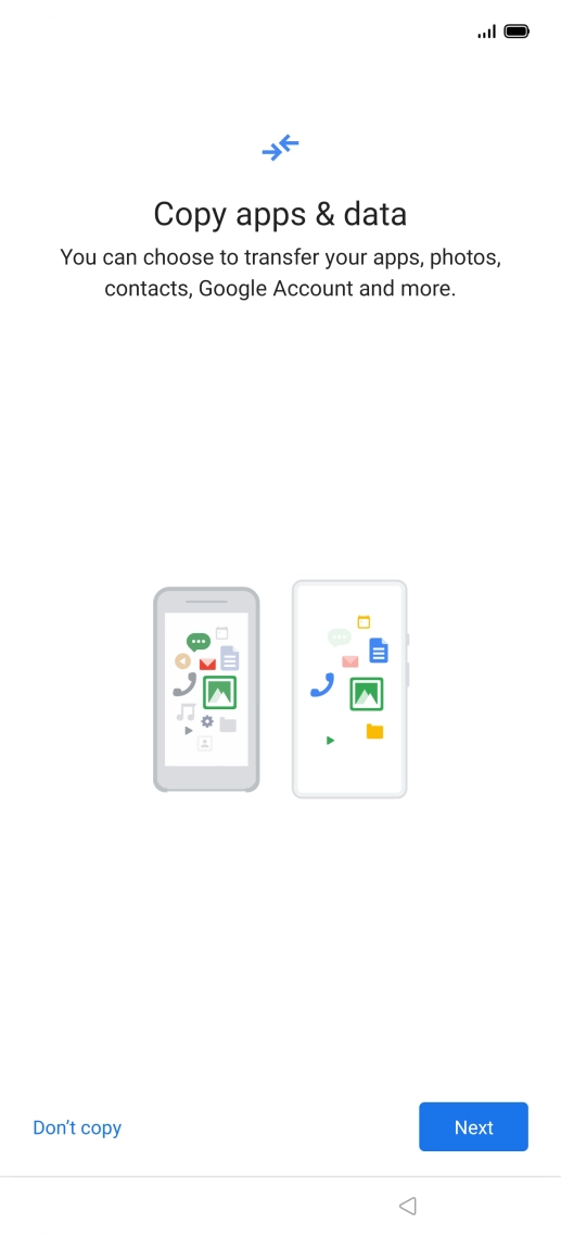 You can transfer the contents of another phone to your phone when it's activated for the first time and after a factory reset. When this screen is displayed, your phone is ready to transfer contents from another phone.